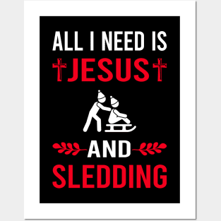 I Need Jesus And Sledding Sledging Sleighing Posters and Art